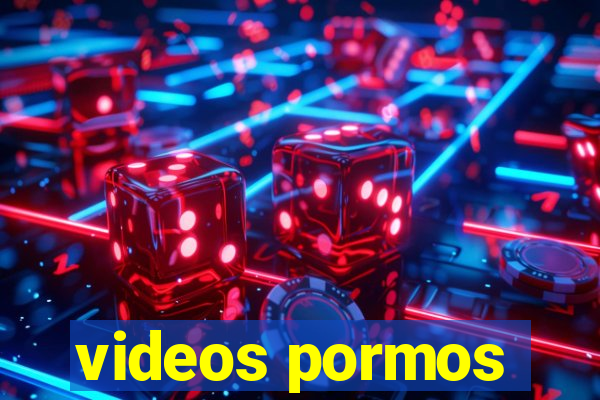 videos pormos